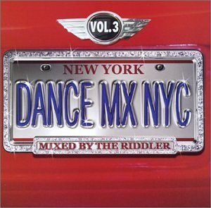 Dance Mix Nyc/Vol. 3-Mixed By Riddler@Dance Mix Nyc